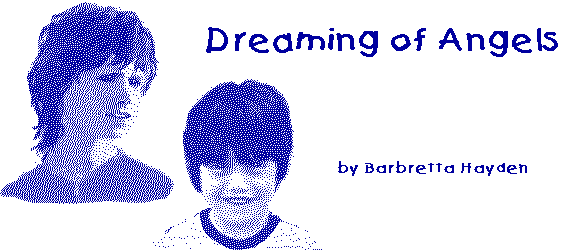 DREAMING OF ANGELS by Barbretta Hayden