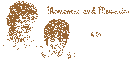 MEMENTOS AND MEMORIES by JK