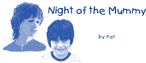 NIGHT OF THE MUMMY by Pat