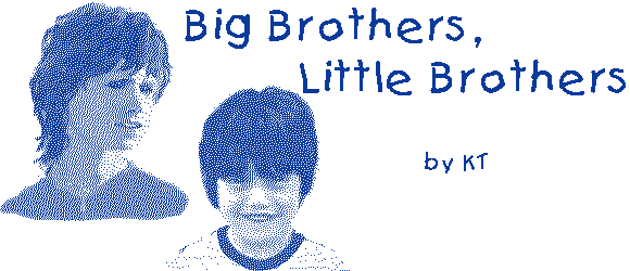 BIG BROTHERS, LITTLE BROTHERS by KT