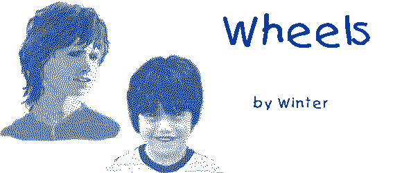 WHEELS by Winter