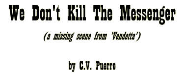 WE DON'T KILL THE MESSENGER by C.V. Puerro
