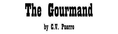 THE GOURMAND by C.V. Puerro