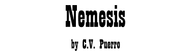 NEMESIS by C.V. Puerro