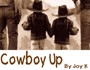 COWBOY UP by Joy K