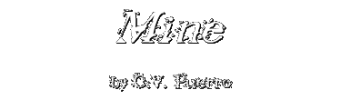 MINE by C.V. Puerro