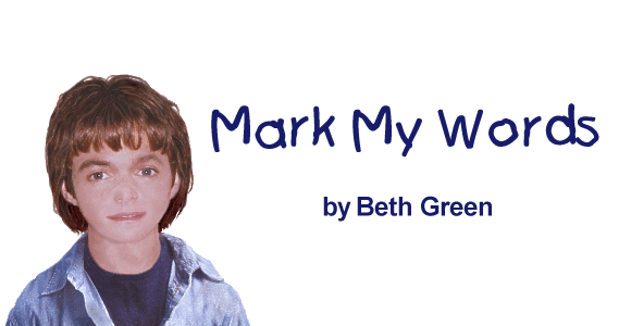MARK MY WORDS by Beth Green