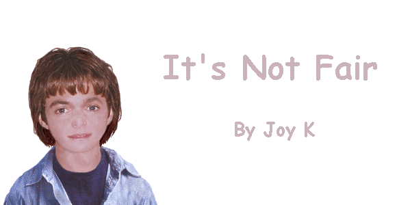It's Not Fair by Joy K