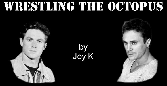 WRESTLING THE OCTOPUS by Joy K