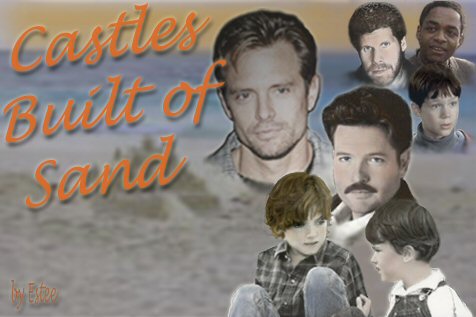 CASTLES BUILT OF SAND