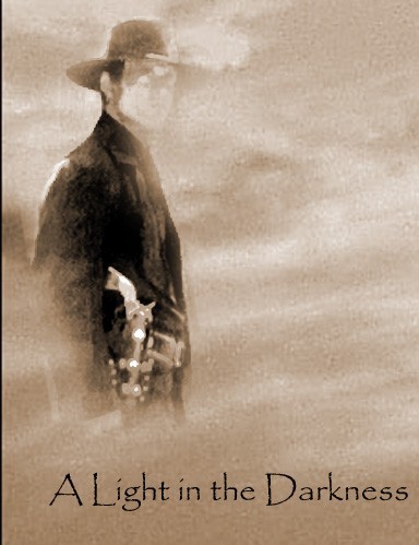 A LIGHT IN THE DARKNESS