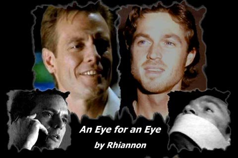 AN EYE FOR AN EYE by Rhiannon