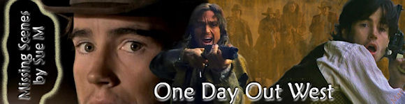 One Day Out West Missing Scene by Sue M