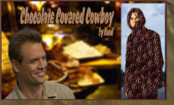 Chocolate Covered Cowboy by Kaed