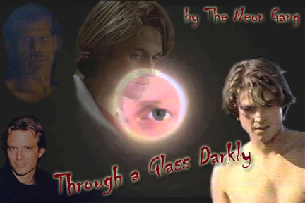 Through a Glass Darkly