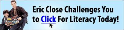 Eric Close Challenges You to Click for Literacy Today