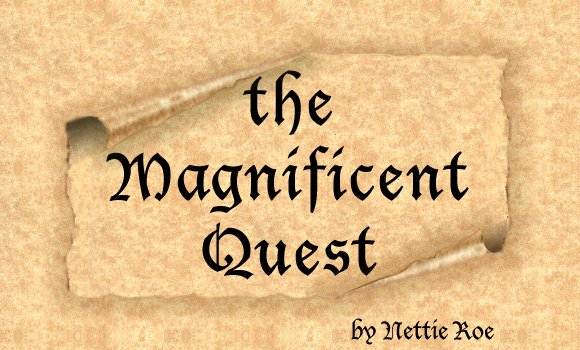 THE MAGNIFICENT QUEST by Nettie Roe