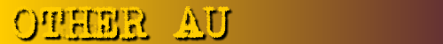 OTHER AU