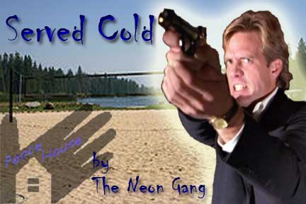 SERVED COLD by The Neon Gang