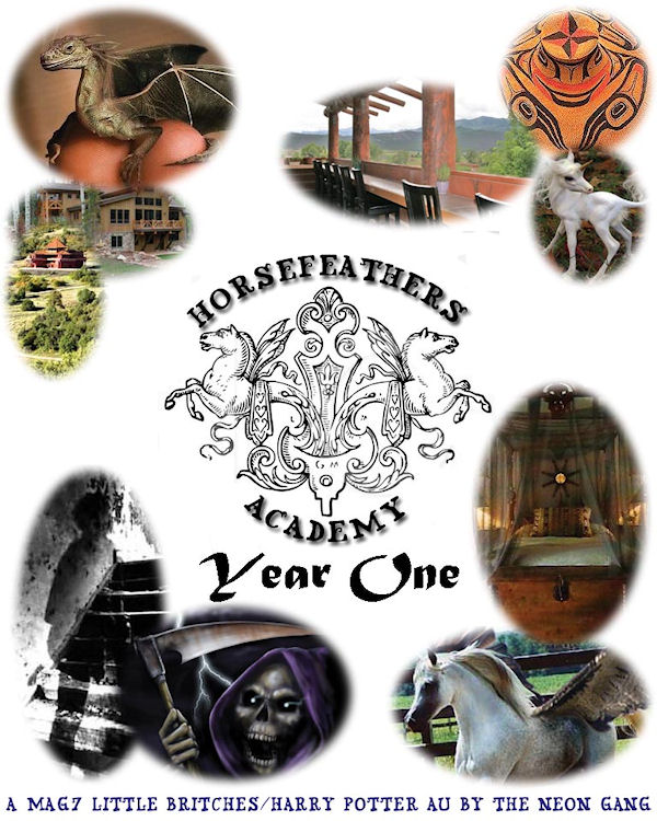 Horsefeathers Academy: Year One - A Mag7 Little Britches / Harry Potter AU by the Neon Gang
